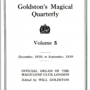 Goldstons Magical Quarterly Volume 5 (Dec 1938 - Sep 1939) by Will Goldston.