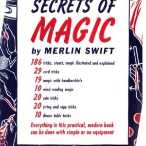Joseph Leeming (aka Merlin Swift) - Secrets of Magic.