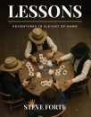 LESSONS – Adventures in Sleight of Hand by Steve Forte
