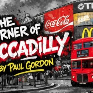 Unlimited Sneak Peek ft Corner of Piccadilly by Paul Gordon