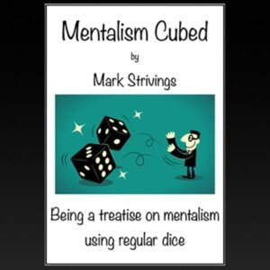 Mentalism Cubed by Mark Strivings.