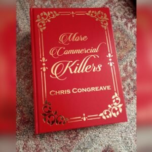 presale price - More Commercial Killers by Chris Congreave.