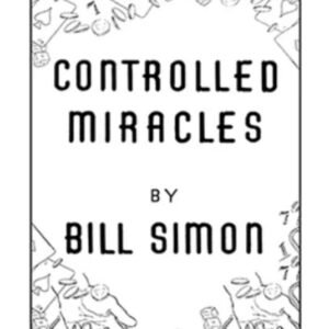 Controlled Miracles by Bill Simon.