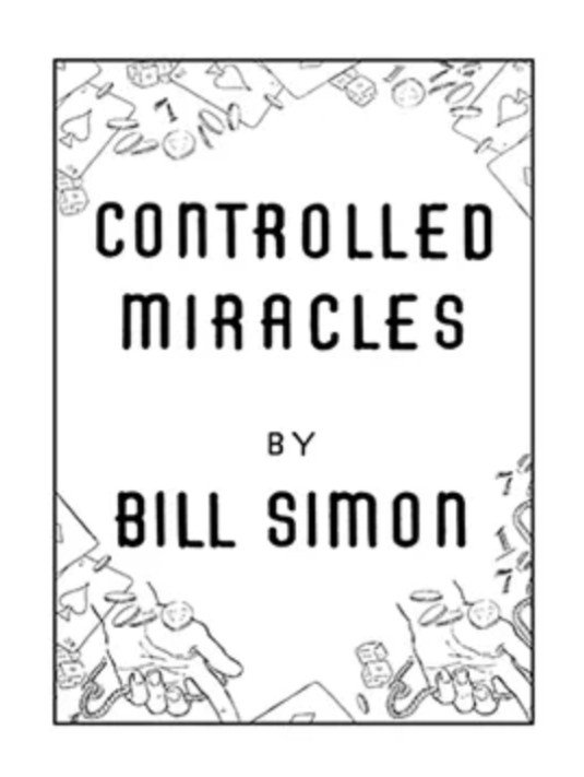 Controlled Miracles by Bill Simon.