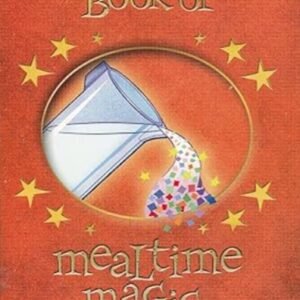 The Book of Mealtime Magic by Tom Mason.