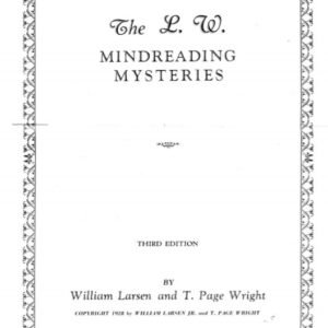 The L. W. Mindreading Mysteries by William W. Larsen and T. Page Wright.