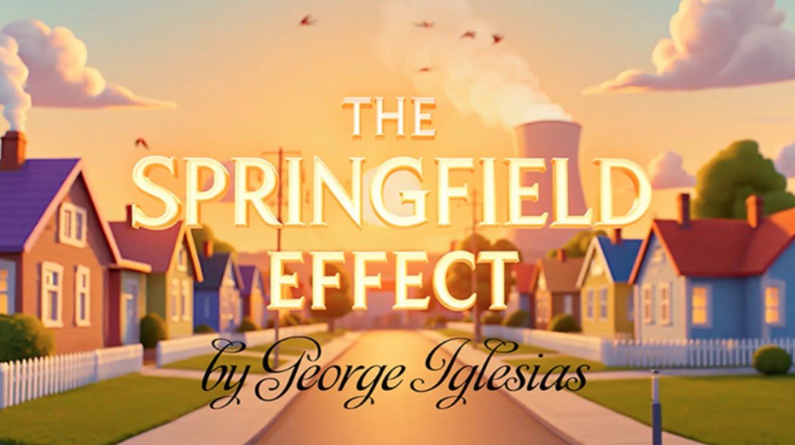 The Springfield Effect by George Iglesias and Twister Magic.