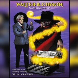 presale price - Walter Gibson Wizard of Words by William V. Rauscher
