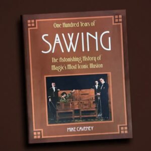 100 Years of Sawing Book Download by Mike Caveney.