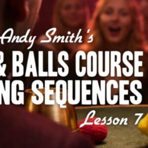 Cups and Balls Course Lesson 7 by Andy Smith.