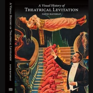 Last Chance - A Visual History of Theatrical Levitation by David Haversat (send within 1-24hours)