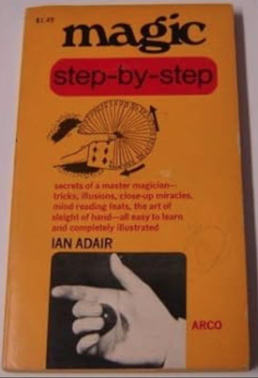 Magic, step-by-step By Ian Adair.