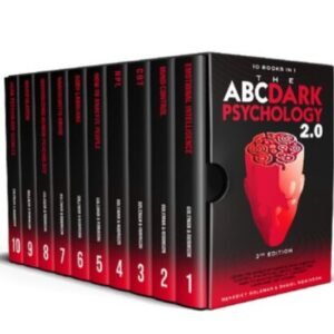 The ABC, Dark Psychology 2.0 (10 Books in 1) by Benedict Goleman and Daniel Robinson.