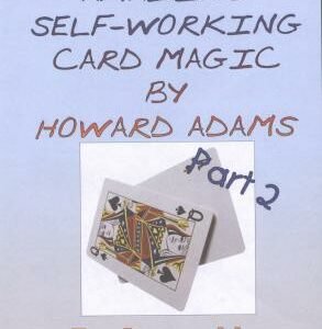 The Amazing Self-Working Card Magic of Howard Adams Vol. 2 by Aldo Colombini.