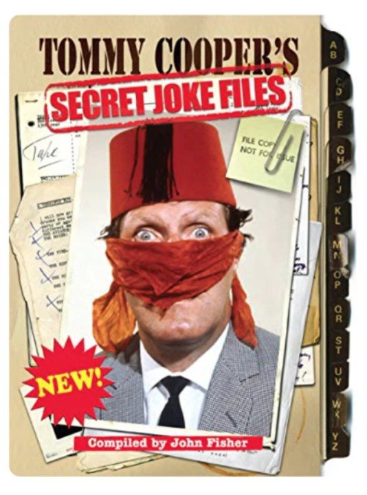 Tommy Coopers Secret Joke Files by John Fisher.