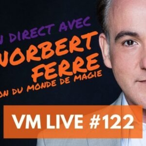 VM Live #122 Norbert FERRE (French)