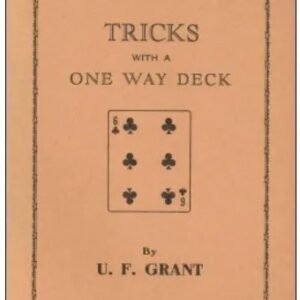 Tricks with a One Way Deck by Ulysses Frederick Grant