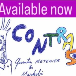 Markobi and Quentin Metenier - Contrast