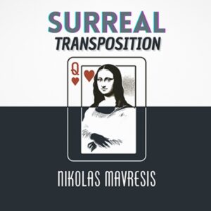 Surreal Transposition by Nikolas Mavresis.