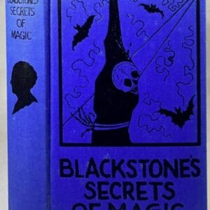 Hary Blackstone Sr. - Blackstones Secret Magic 1929